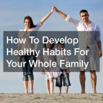 healthy habits for family